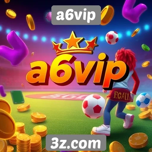 Funcionalidades exclusivas do site a6vip